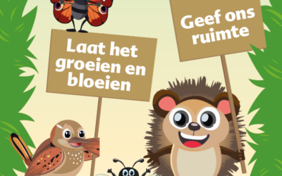 Een vlinder, vogel, egel en bij die aangeven dat we het groen in de tuin kunnen laten groeien en bloeien. En ze vragen om hen de ruimte te geven.